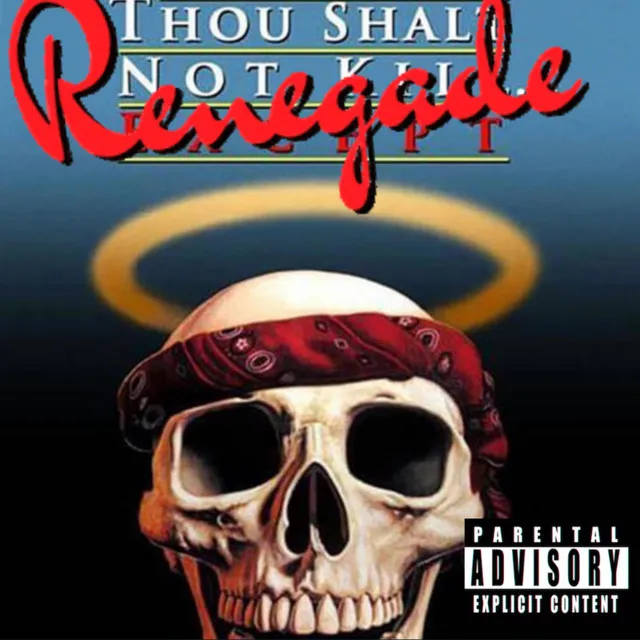 Thou Shalt Not Renegade