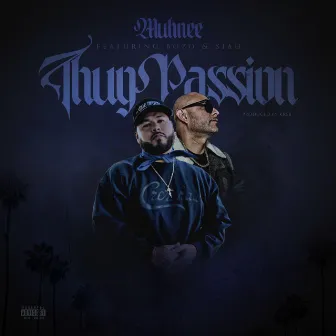 Thug Passion by Muhnee