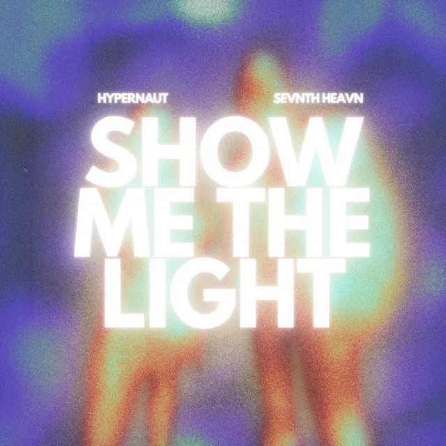 Show Me The Light