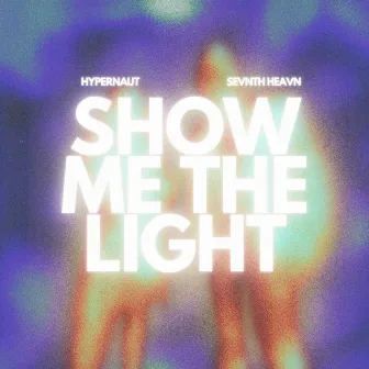 Show Me The Light by hypernaut