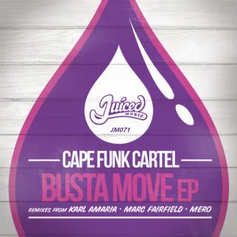 Busta Move EP by Cape Funk Cartel