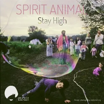 Stay High by Spirit Animal 