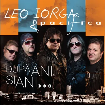 Dupa Ani Si Ani ... by Leo Iorga