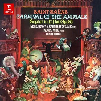 Saint-Saëns: Carnival of the Animals & Septet, Op. 65 by Michel Debost