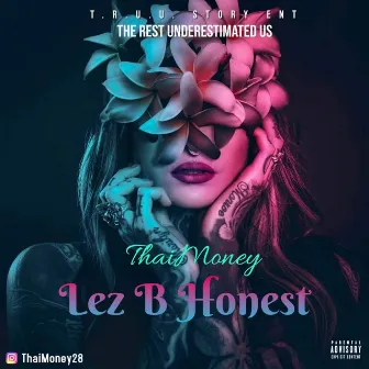 Lez B Honest by ThaiMoney