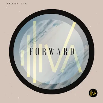 Forward (Instrumental) by Frank Iva