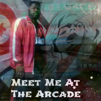 Meet Me At the Arcade by DJ Spank Master Boogie