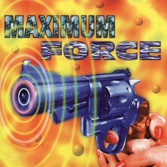 Maximum Force by DJRJ