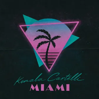 Miami by Konala Cartelli