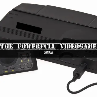 The Powerfull Videogame by Jovaaz