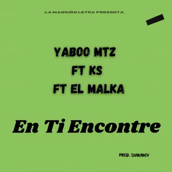 En Ti Encontré by Yaboo Mtz