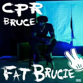 Fat Brucie 2 by CPR Bruce