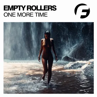 One More Time by Empty Rollers