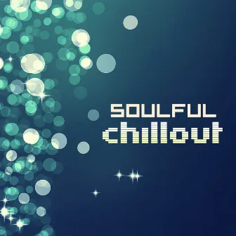 Soulful Chillout - Minimal Club Hits by Minimal House Nation