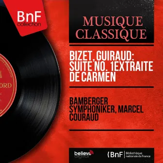 Bizet, Guiraud: Suite No. 1 extraite de Carmen (Mono Version) by Ernest Guiraud