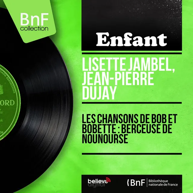 Les chansons de Bob et Bobette : Berceuse de nounourse (feat. Marcel Cariven et son orchestre) [Mono Version]