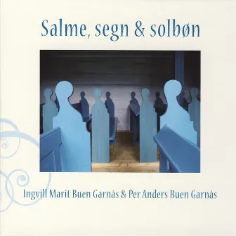 Salme, Segn & Solbøn by Per Anders Buen Garnås