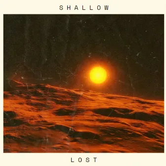 Lost by Shallow