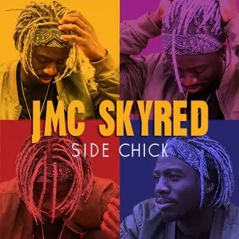 Side Chick by JMC Skyred