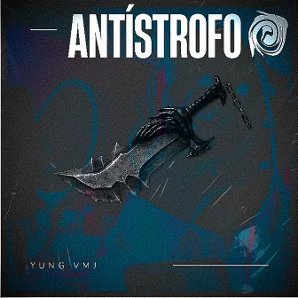 ANTISTROFO by Yung Vmj