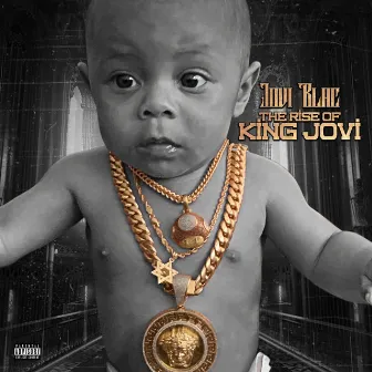 The Rise Of King Jovi by Jovi Blac