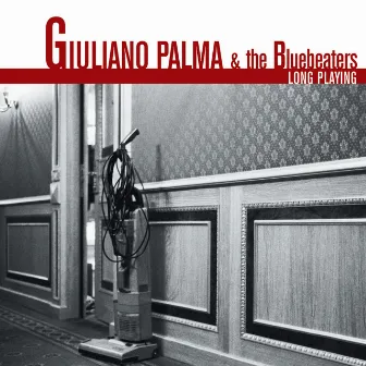 Long Playing by Giuliano Palma & The BlueBeaters