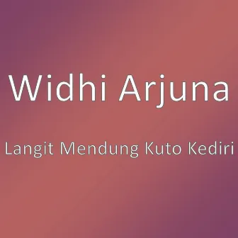 Langit Mendung Kuto Kediri by Widhi Arjuna