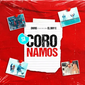 Si Coronamos by EL BOY C