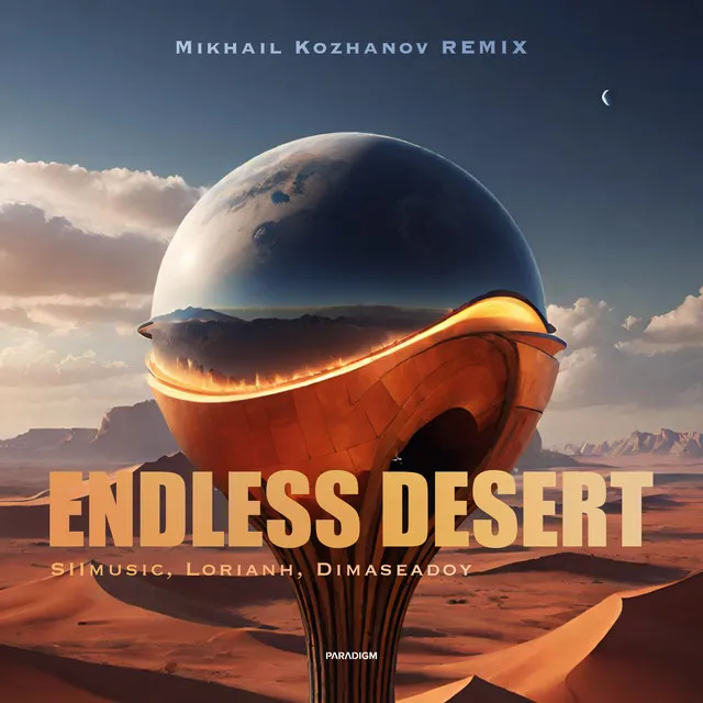 Endless Desert - Mikhail Kozhanov Remix