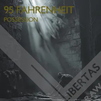 Possession by 95 FAHRENHEIT