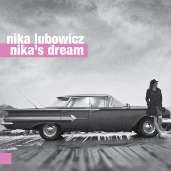 Nika's Dream by Nika Lubowicz