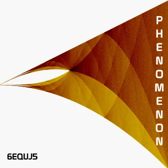 Phenomenon by 6EQUJ5