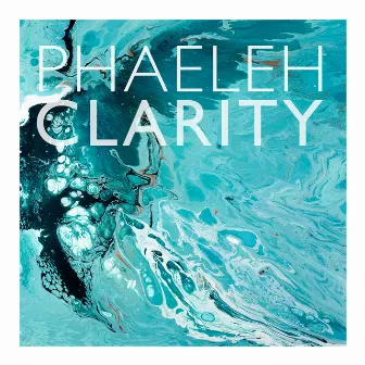 Clarity by Phaeleh