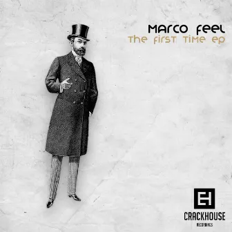 The First Time EP by Marco Feel