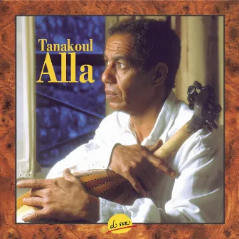 Tanakoul by Alla