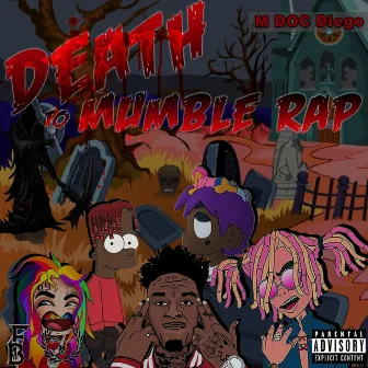 Death to Mumble Rap by M Doc Diego