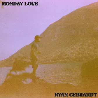 Monday Love by Ryan Gebhardt