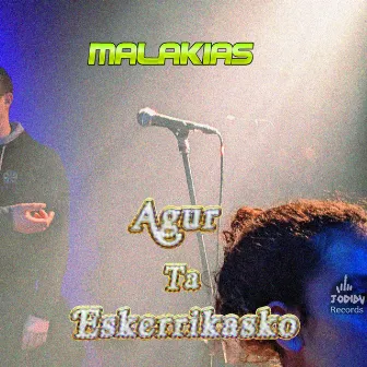 Agur Ta Eskerrikasko by Malakias