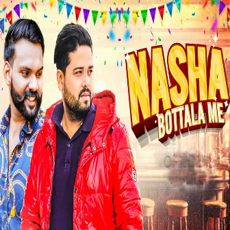 Nasha Bottala Me by Akash Dixit