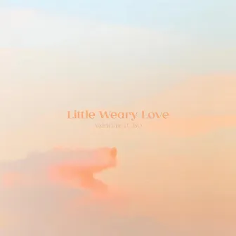 Little Weary Love by JSO