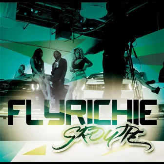 Groupie by Fly Richie