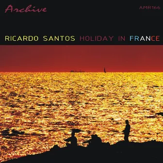 Holiday In France by Ricardo Santos