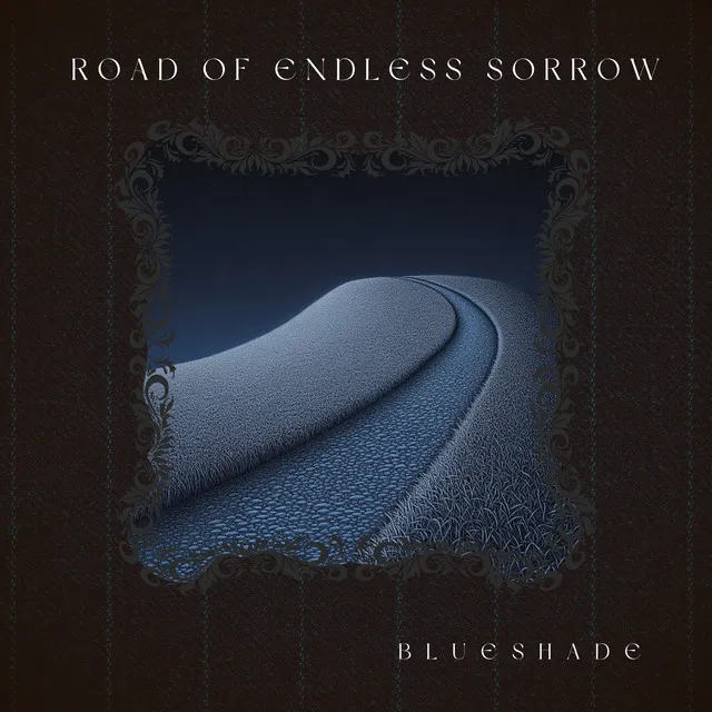 Road of Endless Sorrow