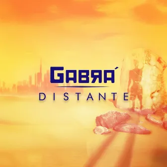 Distante by Gabrá