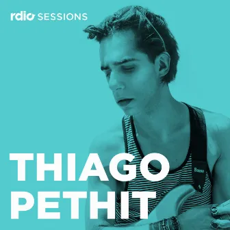 Rdio Sessions by Thiago Pethit