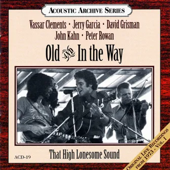 That High Lonesome Sound by Old & In The Way