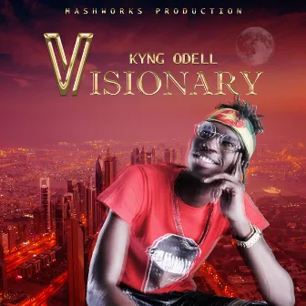 Visionary by Kyng Odell