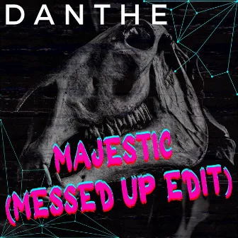 Majestic (Messed up Edit) by DaNthe