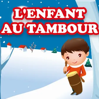 L'enfant au tambour (Les plus beaux chants de Noël) by Unknown Artist