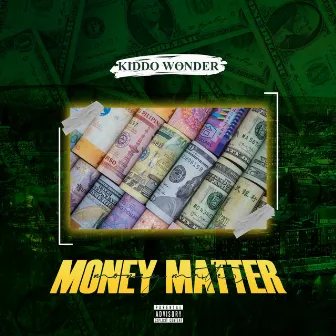 Money Matter by Kiddo Wonder